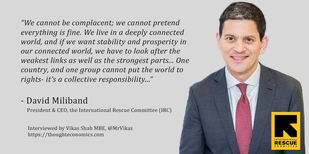 A Conversation with David Miliband, President and CEO of the International Rescue Committee (IRC)