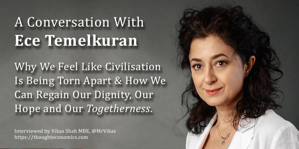A Conversation with Ece Temelkuran on the Choices We Need to Make, Together, For a Better World.