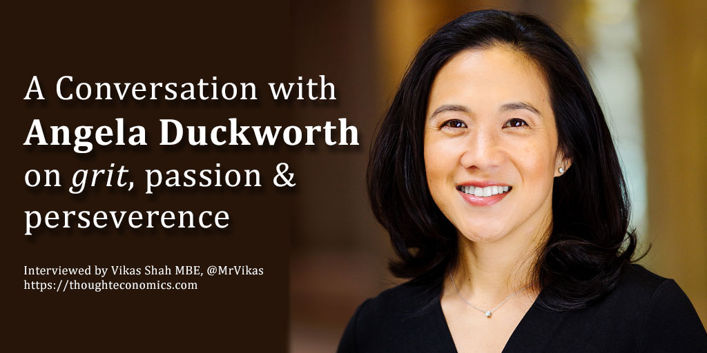 On Grit, Passion & Perseverance – A Conversation with Angela Duckworth.
