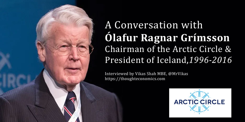 A Conversation with H.E. Ólafur Ragnar Grímsson, Chairman of the Arctic Circle; President of Iceland (1996-2016)