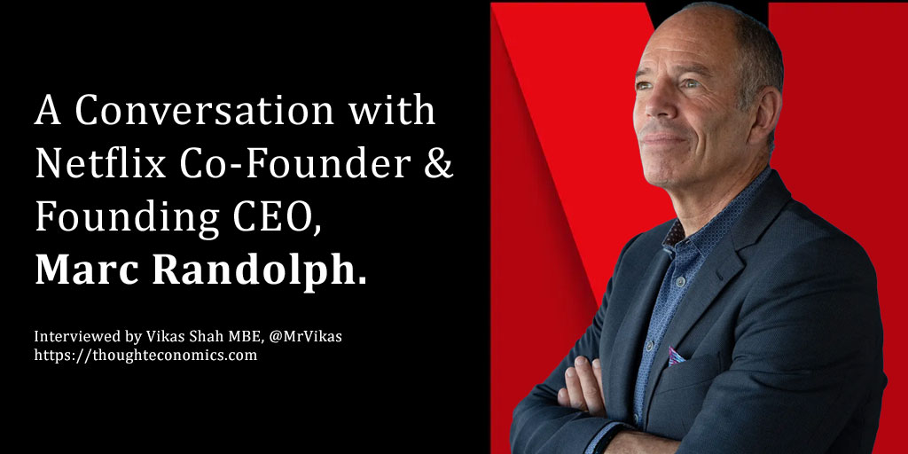 A Conversation with Netflix Co-Founder & Founding CEO, Marc Randolph