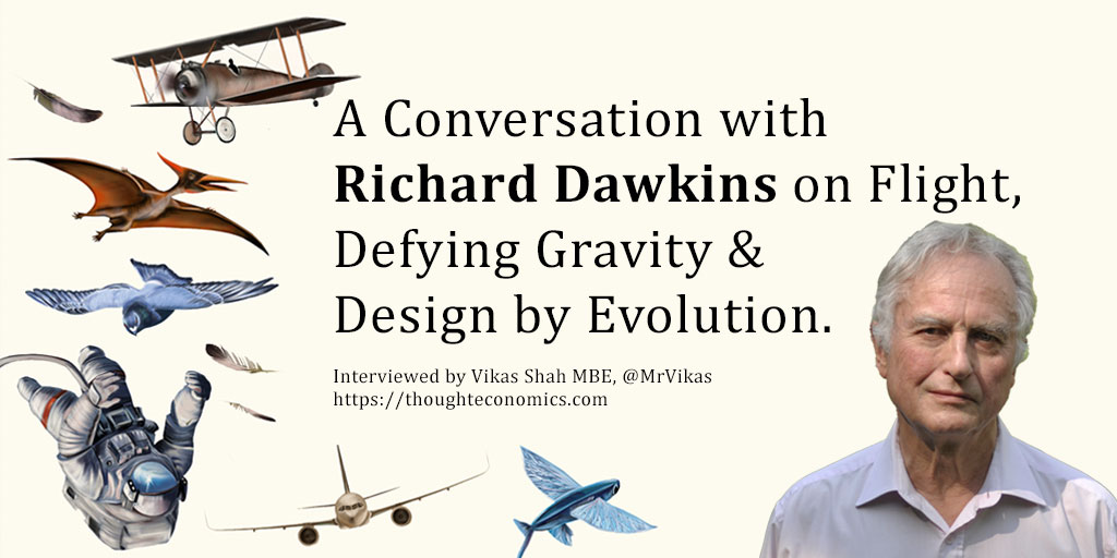 A Conversation with Richard Dawkins on Flight, Defying Gravity & Design by Evolution. 