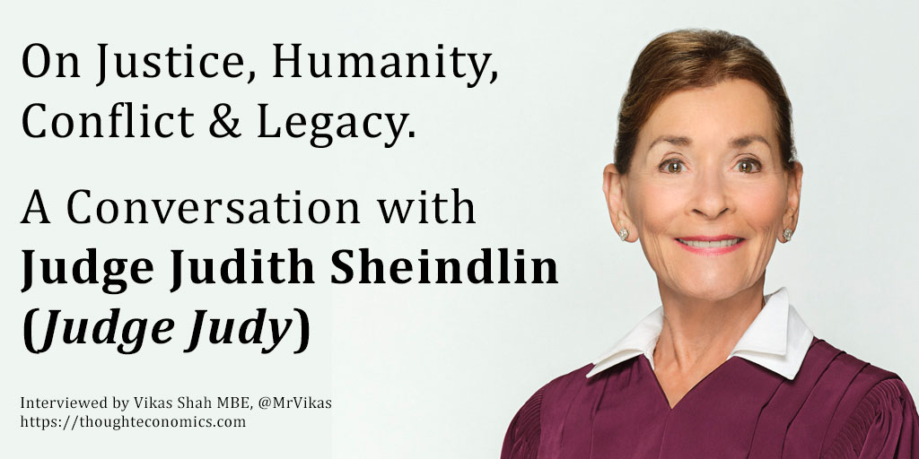 A Conversation with Judge Judith Sheindlin (Judge Judy) on Justice, Humanity, Conflict & Legacy.