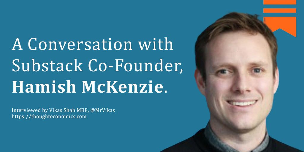 A Conversation with Substack Co-Founder, Hamish McKenzie. 