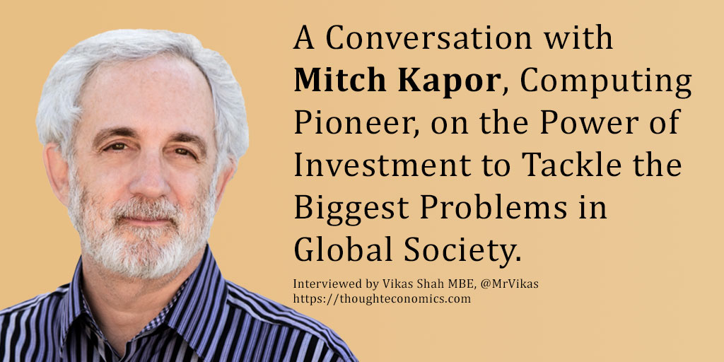 A Conversation with Mitch Kapor, Computing Pioneer, on the Power of Investment to Tackle the Biggest Problems in Society.
