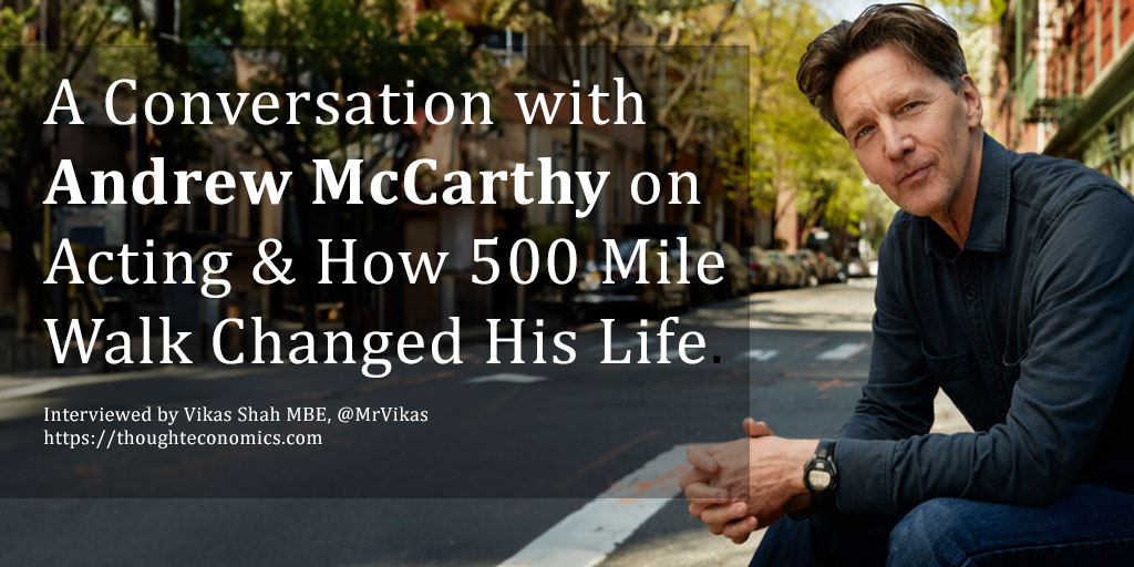 A Conversation with Andrew McCarthy on Acting & How 500 Mile Walk Changed His Life.