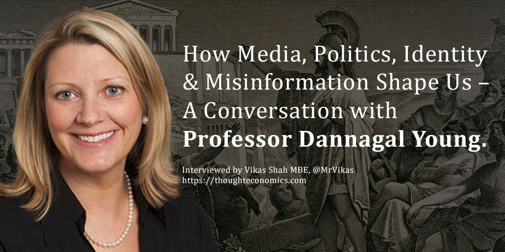 How Media, Politics, Identity & Misinformation Shape Us – A Conversation with Professor Dannagal Young