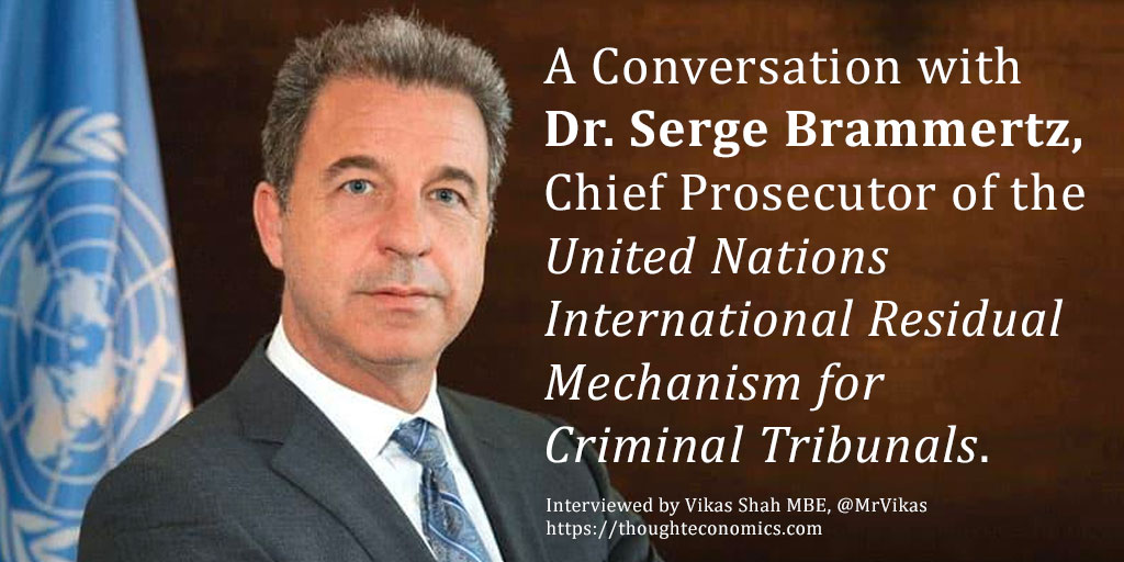 A Conversation with Dr. Serge Brammertz, Chief Prosecutor of the United Nations International Residual Mechanism for Criminal Tribunals. 