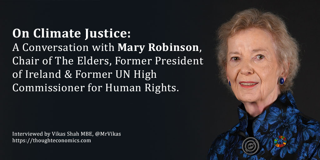 On Climate Justice: A Conversation with Mary Robinson, Former President of Ireland & Former UN High Commissioner for Human Rights.