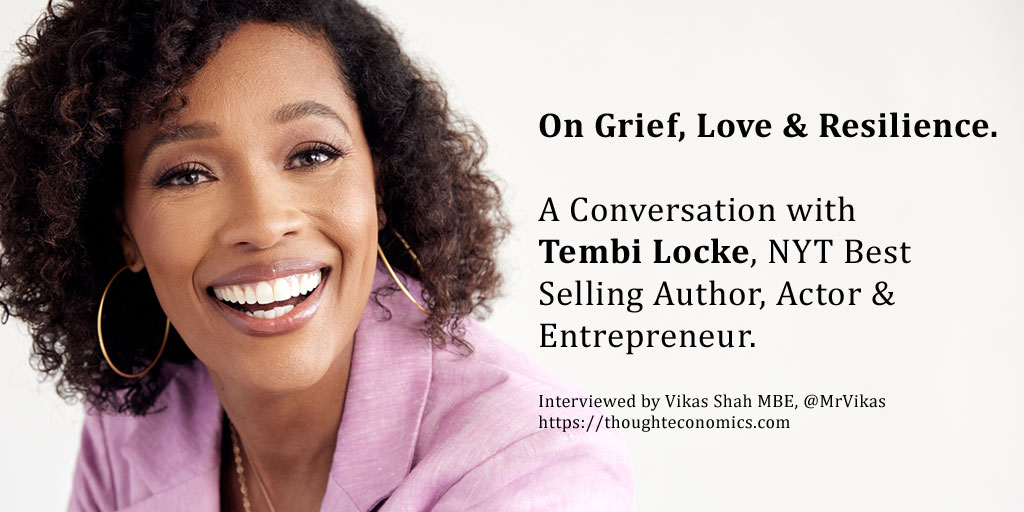 On Grief, Love & Resilience - A Conversation with Tembi Locke, NY Times Best Selling Author, Actor & Entrepreneur.
